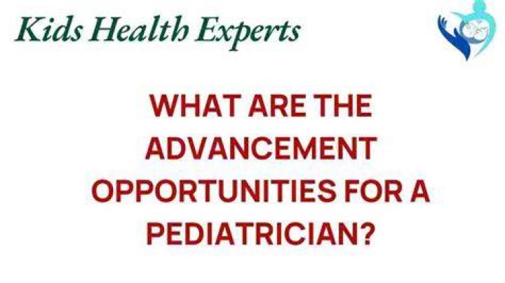 Are there advancement opportunities for pediatricians?