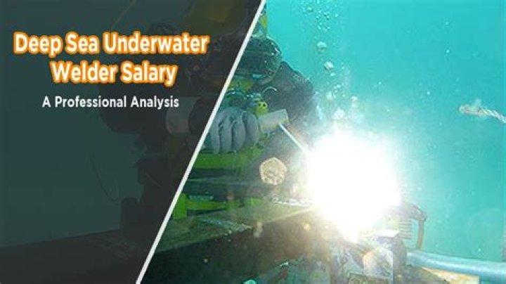 How much does a deep sea welder make a year?